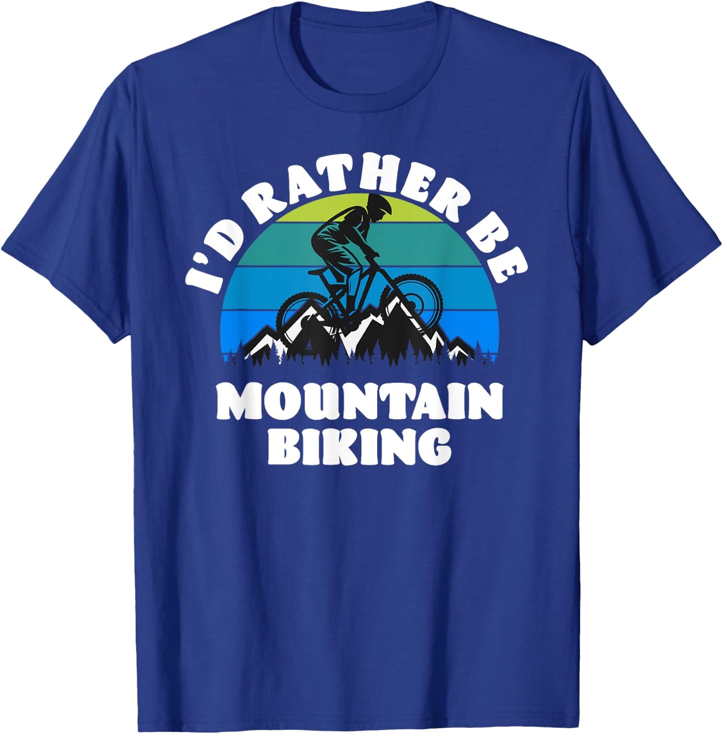 I'D Rather Be Mountain Biking T-Shirt - T-Shirt | Royal