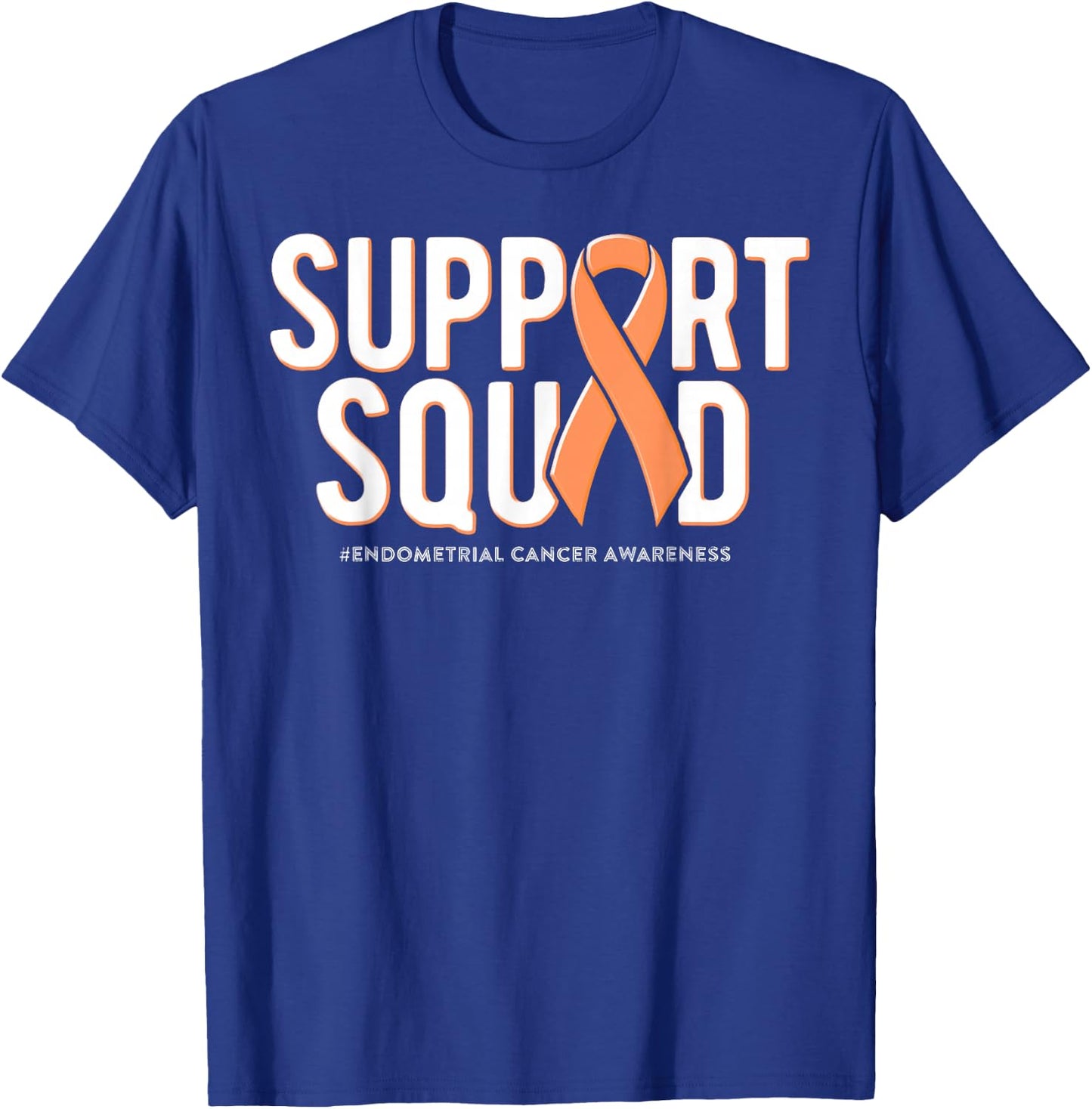 Support Squad Endometrial Cancer Awareness Peach Ribbon T-Shirt - T-Shirt | Royal