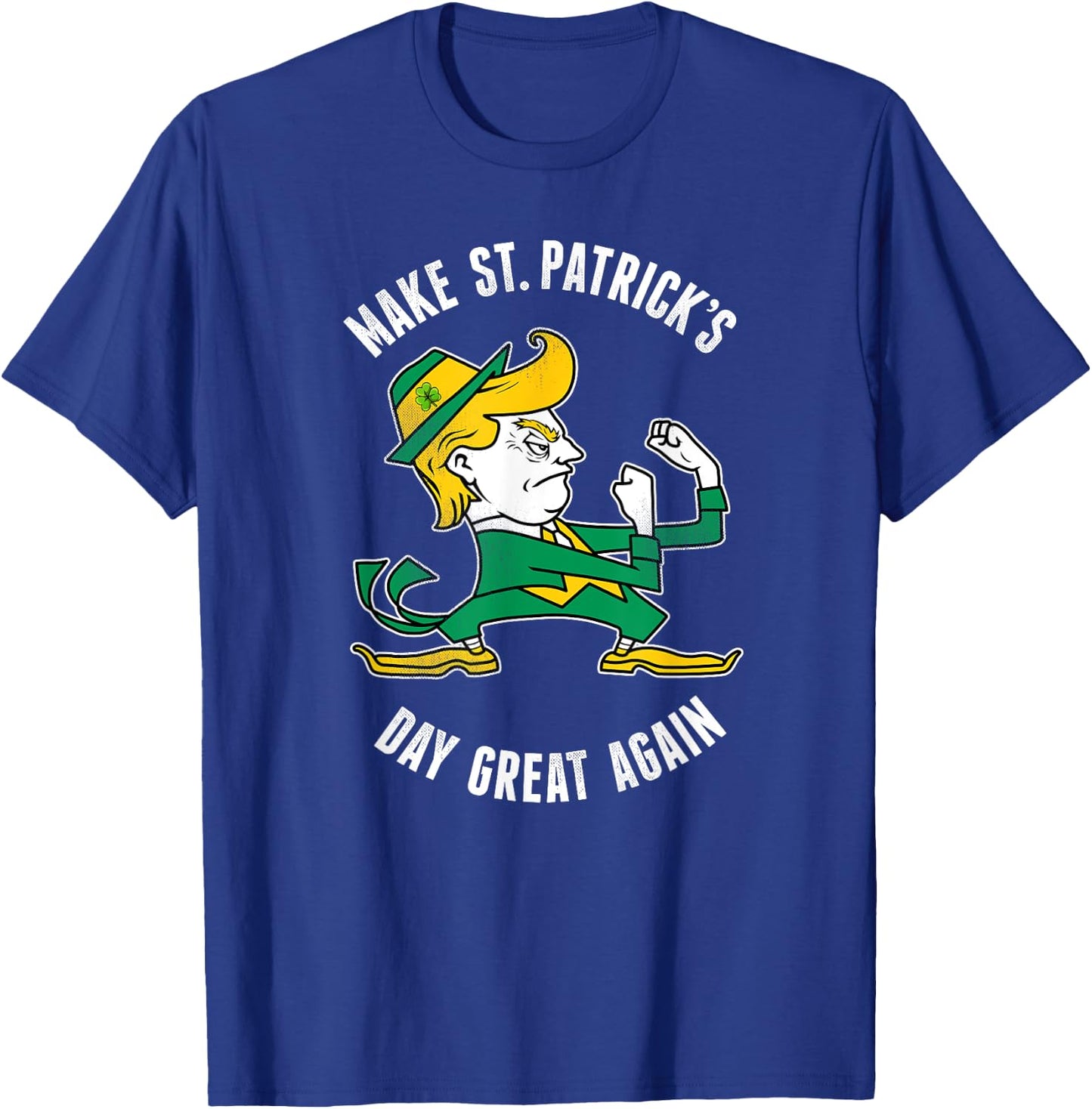 Make St. Patricks Day Great Again Irish Fighting Trump T-Shirt - T-Shirt | Royal