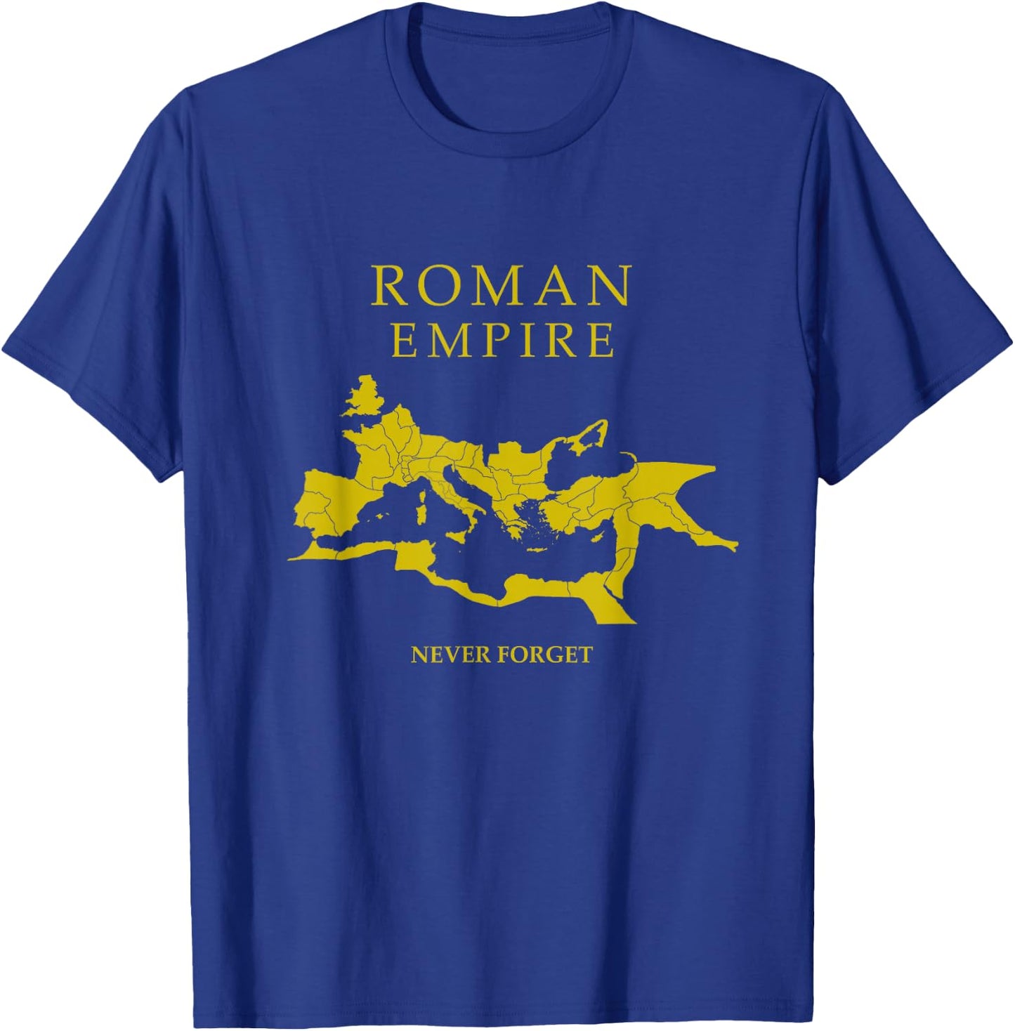 Roman Empire Map - Never Forget - SPQR Rome T-Shirt - T-Shirt | Royal