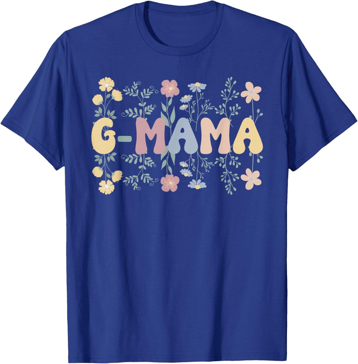G-Mama Flowers G-Mama Grandmother G-Mama Grandma T-Shirt - T-Shirt | Royal