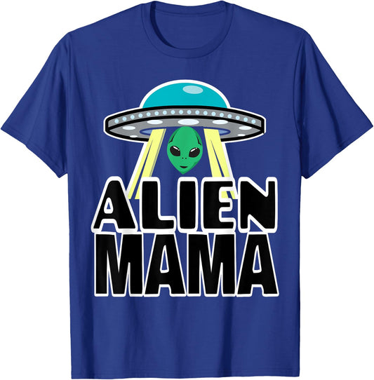 Mama Shirts Funny Alien Mama Shirts For Mom Alien Mama Shirt T-Shirt - T-Shirt | Royal