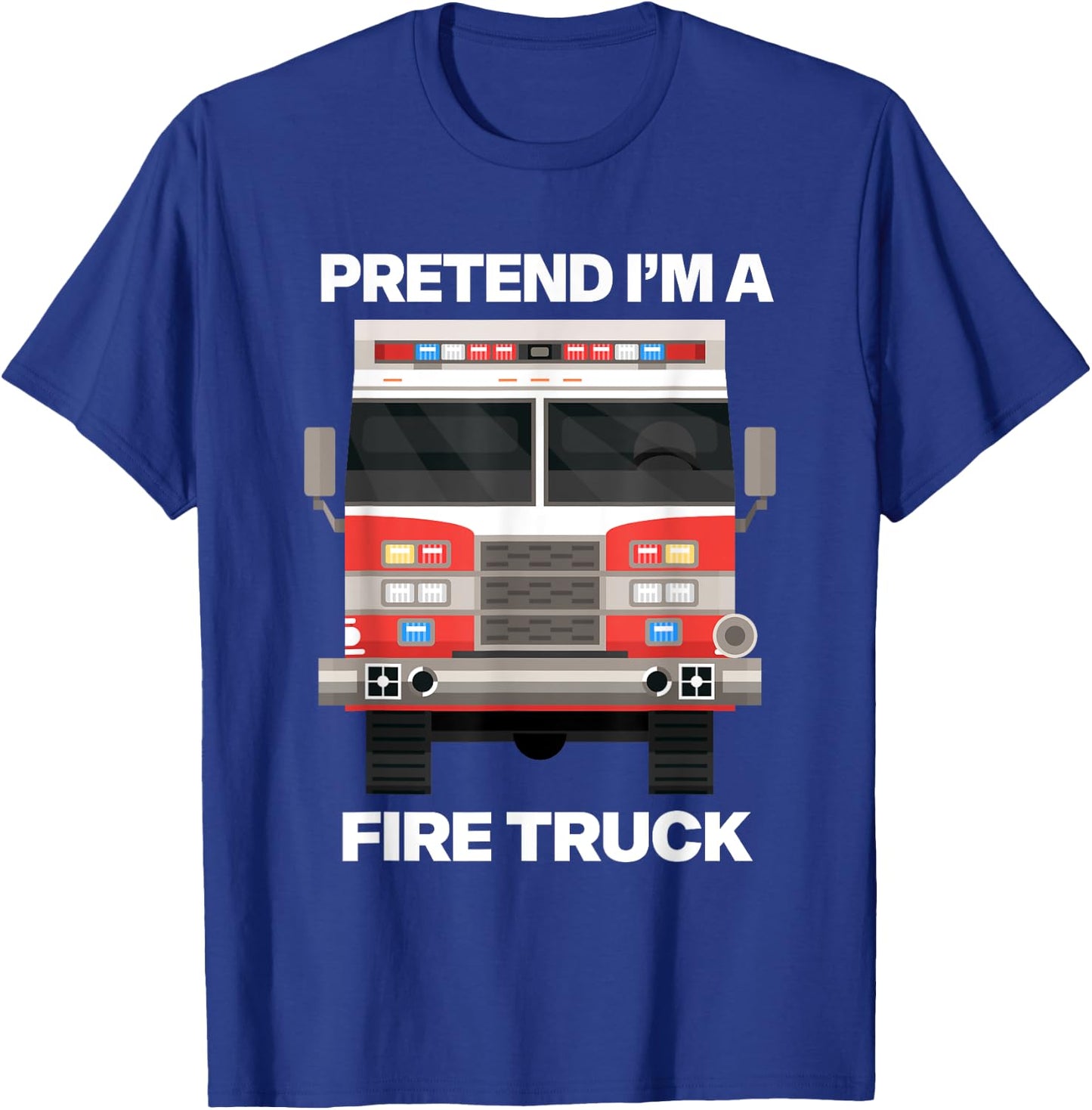 Fire Truck Halloween Costume Pretend I'm A Fire Truck T-Shirt - T-Shirt | Royal