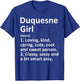 DUQUESNE GIRL PA PENNSYLVANIA Funny City Home Roots Gift T-Shirt - T-Shirt | Royal