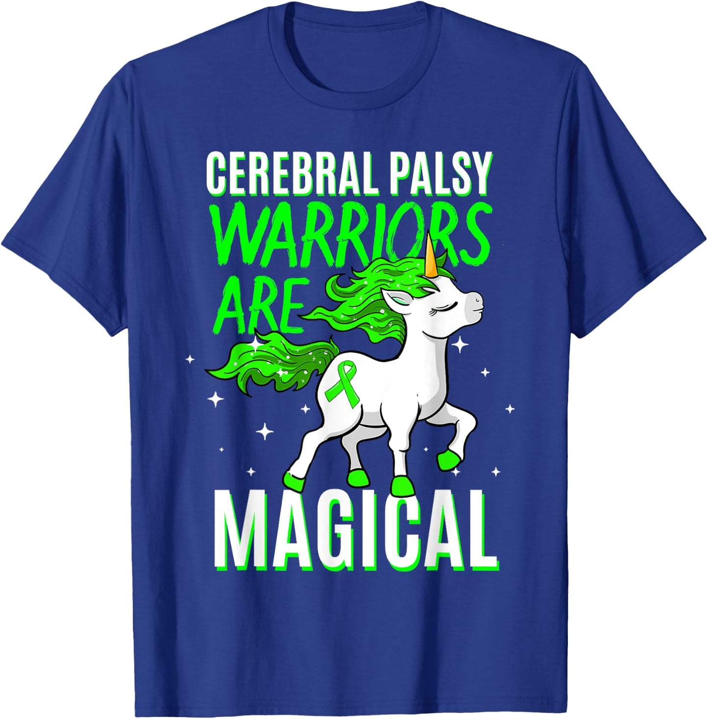 Cerebral Palsy Warriors Are Magical Cerebral Palsy T-Shirt - T-Shirt | Royal