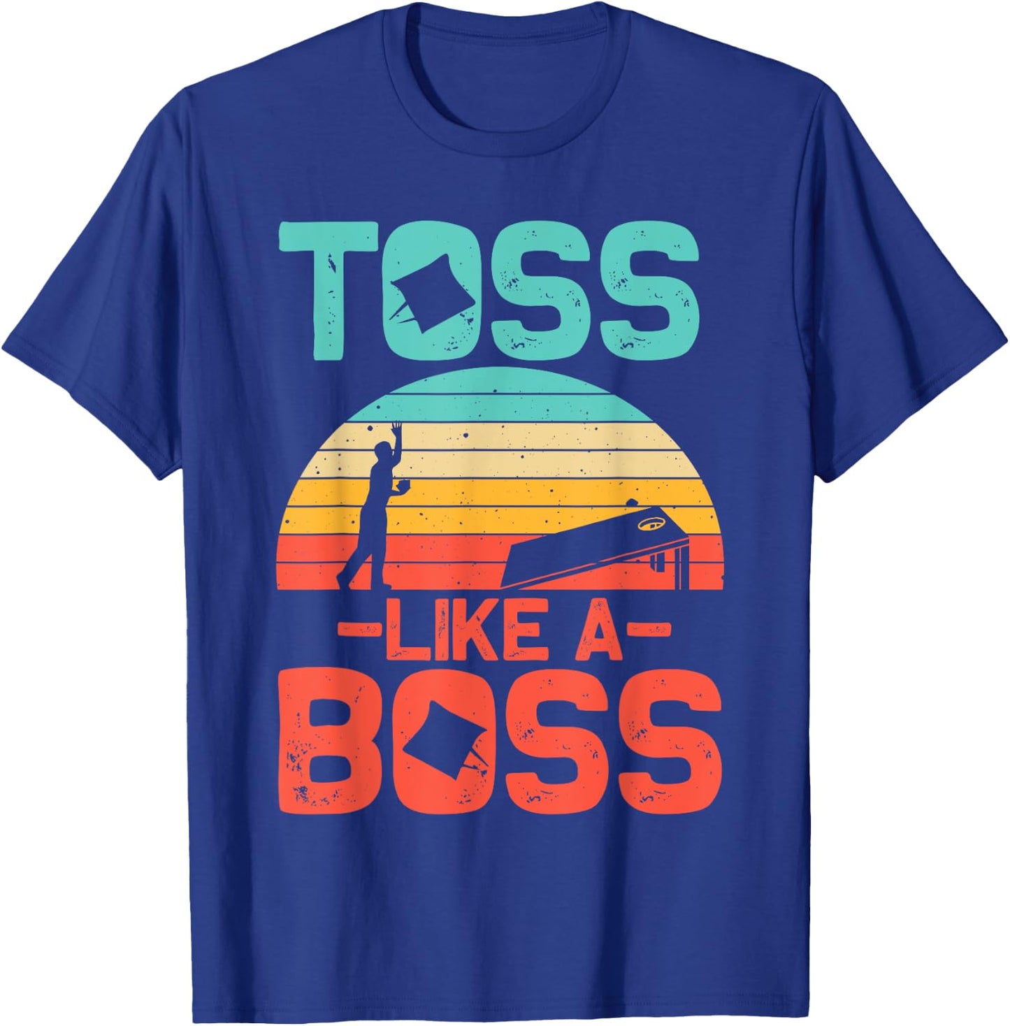 Funny Cornhole Gift Men Women Cool Cornhole Toss Like A Boss T-Shirt - T-Shirt | Royal