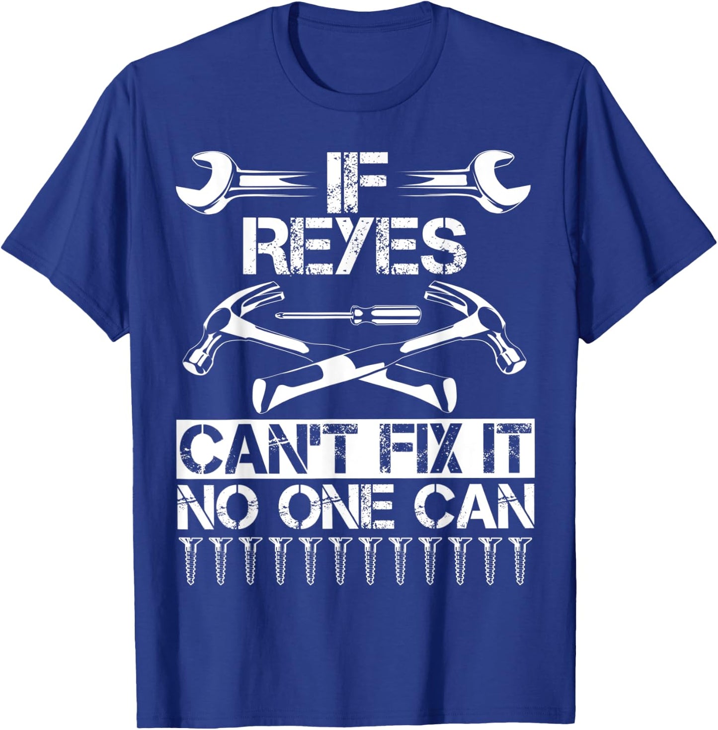 REYES Fix It Funny Birthday Personalized Name Dad Gift T-Shirt - T-Shirt | Royal
