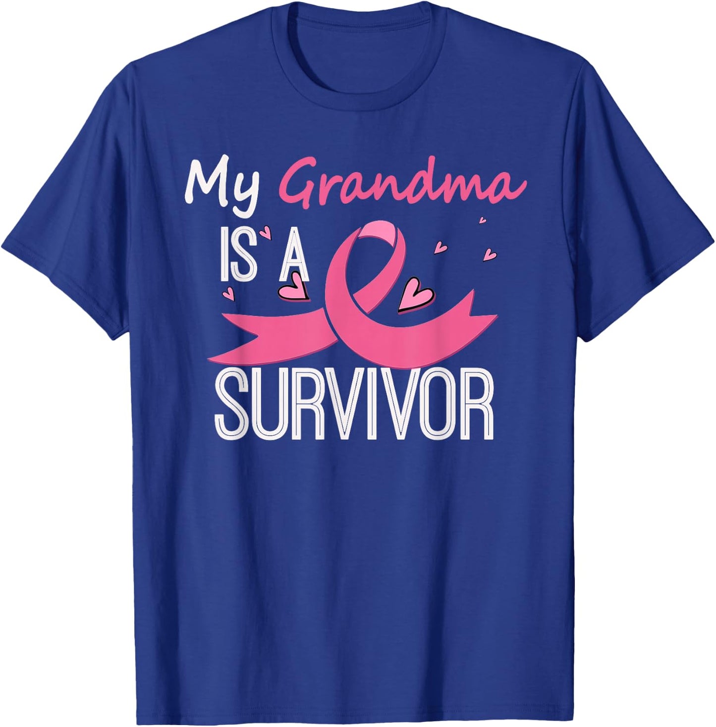My Grandma Is A Survivor Breast Cancer Awareness T-Shirt - T-Shirt | Royal