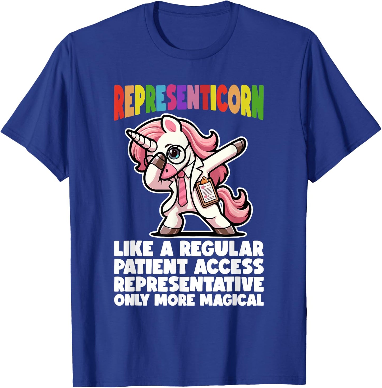 Patient Access Representatives Patient Access Representative T-Shirt - T-Shirt | Royal