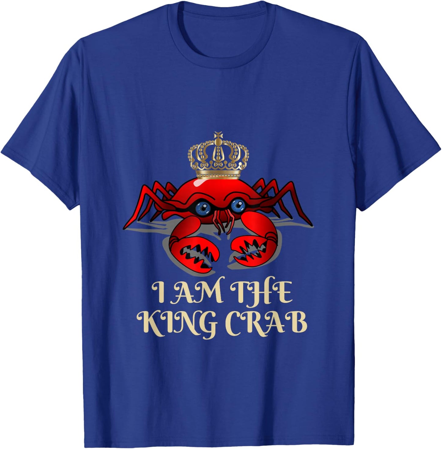 I am the king crab T-Shirt - T-Shirt | Royal
