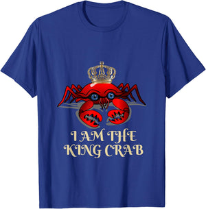 I am the king crab T-Shirt - T-Shirt | Royal
