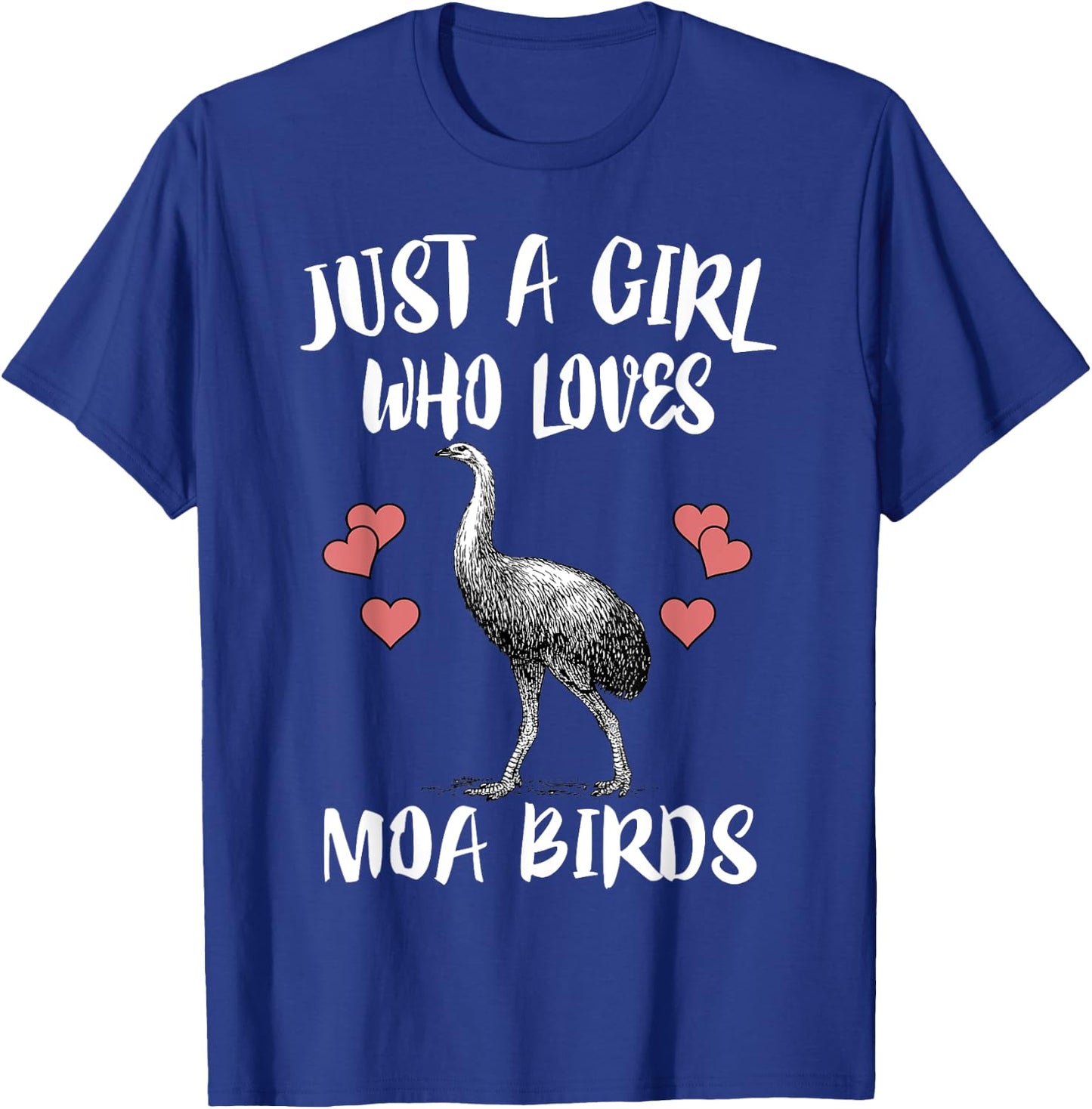 Just A Girl Who Loves Moa Birds Birding T-Shirt - T-Shirt | Royal