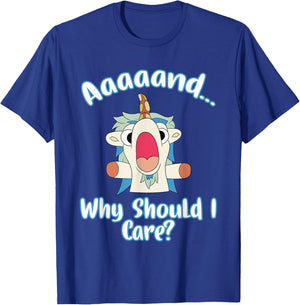 And Why Should I Care? Funny Sarcastic Unicorn Gifts T-Shirt - T-Shirt | Royal