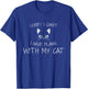 Sorry I can't I have plans with my Cat Funny T-Shirt - T-Shirt | Royal