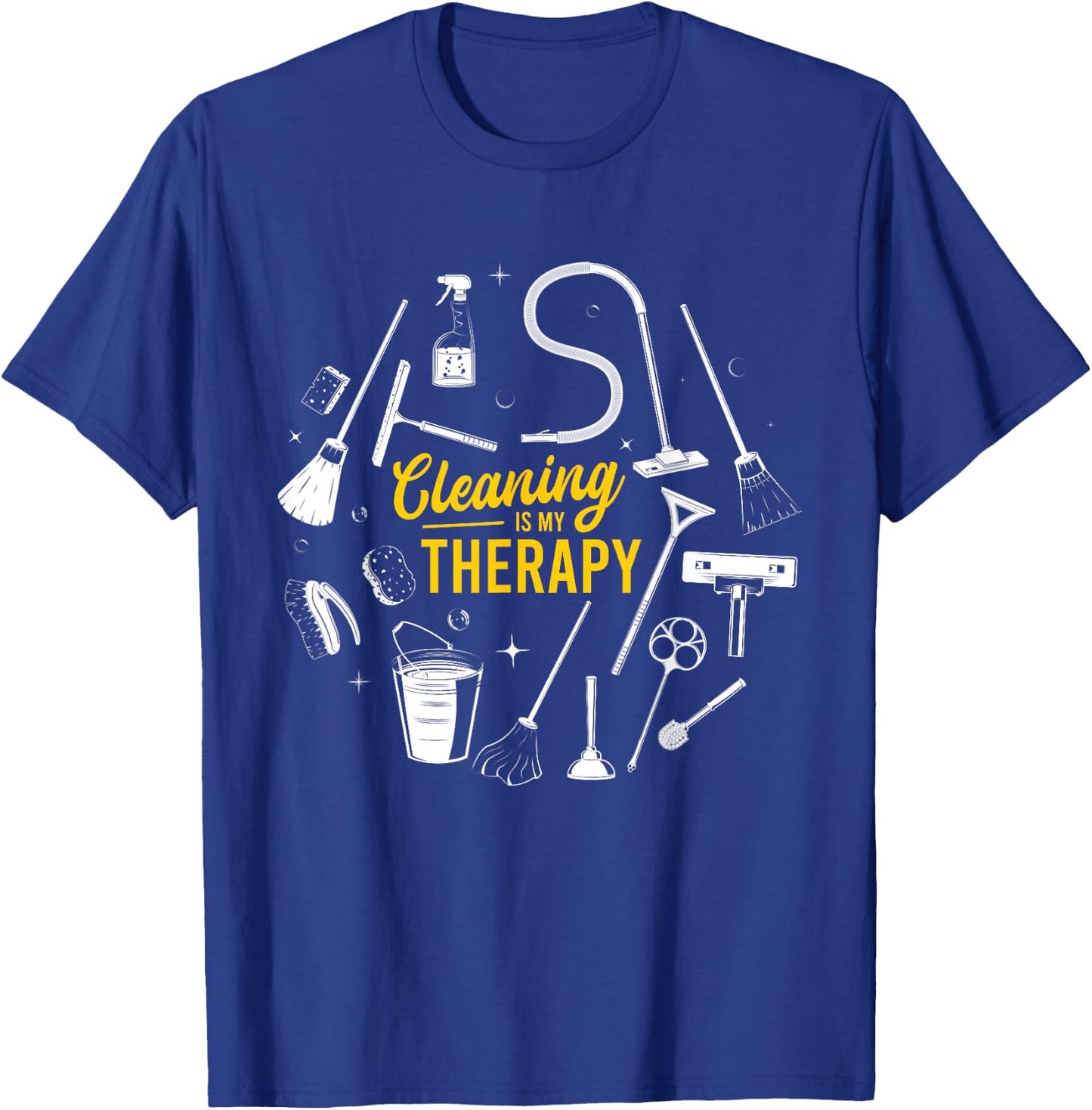Cleaning Is My Therapy Housewife Housekeeping Mom Vacuum Top T-Shirt - T-Shirt | Royal