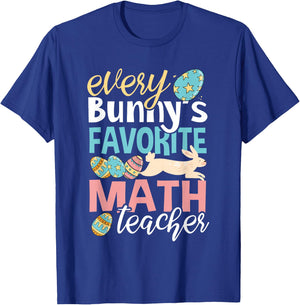 Funny Easter Every Bunny's Favorite Math Teacher Men Women T-Shirt - T-Shirt | Royal