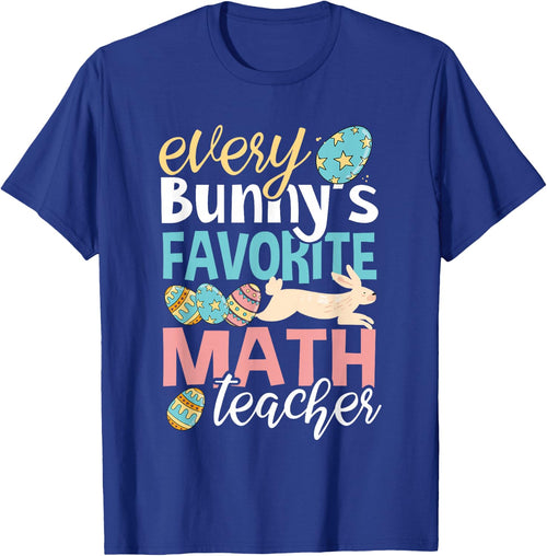Funny Easter Every Bunny's Favorite Math Teacher Men Women
