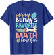 Funny Easter Every Bunny's Favorite Math Teacher Men Women T-Shirt - T-Shirt | Royal