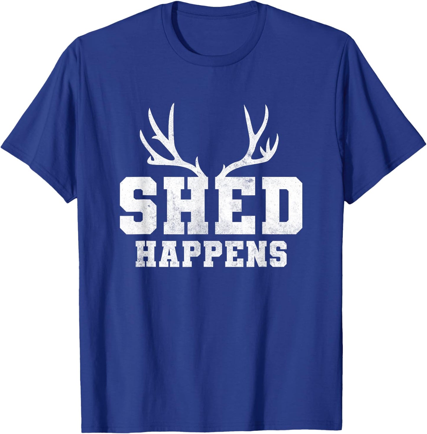Shed Happens, Hunting T-Shirt - T-Shirt | Royal