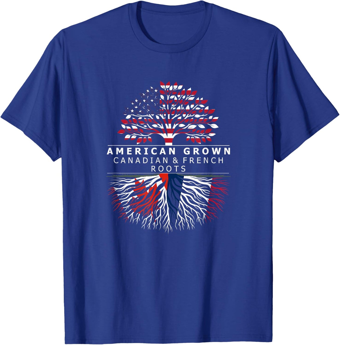 American Grown with Flag Heritage Canadian French Roots T-Shirt - T-Shirt | Royal