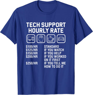 Funny Technical Support Hourly Rate Computer Techie Geek T-Shirt - T-Shirt | Royal