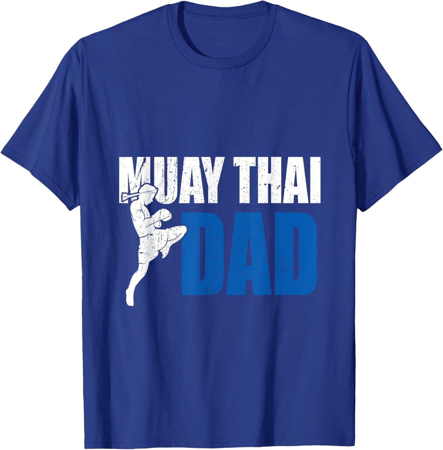 Muay Thai Dad Gift Boxing Kickboxing MMA Muay Thai T-Shirt - T-Shirt | Royal