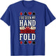 Poker Gambling Casino Card Game Hand Bluff Fold T-Shirt - T-Shirt | Royal