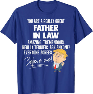 Funny Trump 2020 Really Great Father In Law Gift Shirt T-Shirt - T-Shirt | Royal