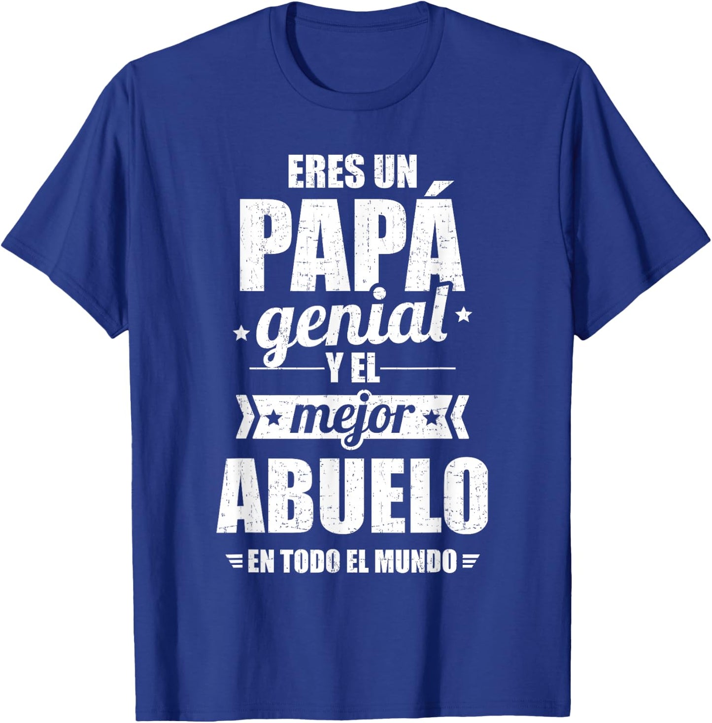 Eres un papá Genial y el Mejor Abuelo en todo el Mundo T-Shirt - T-Shirt | Royal