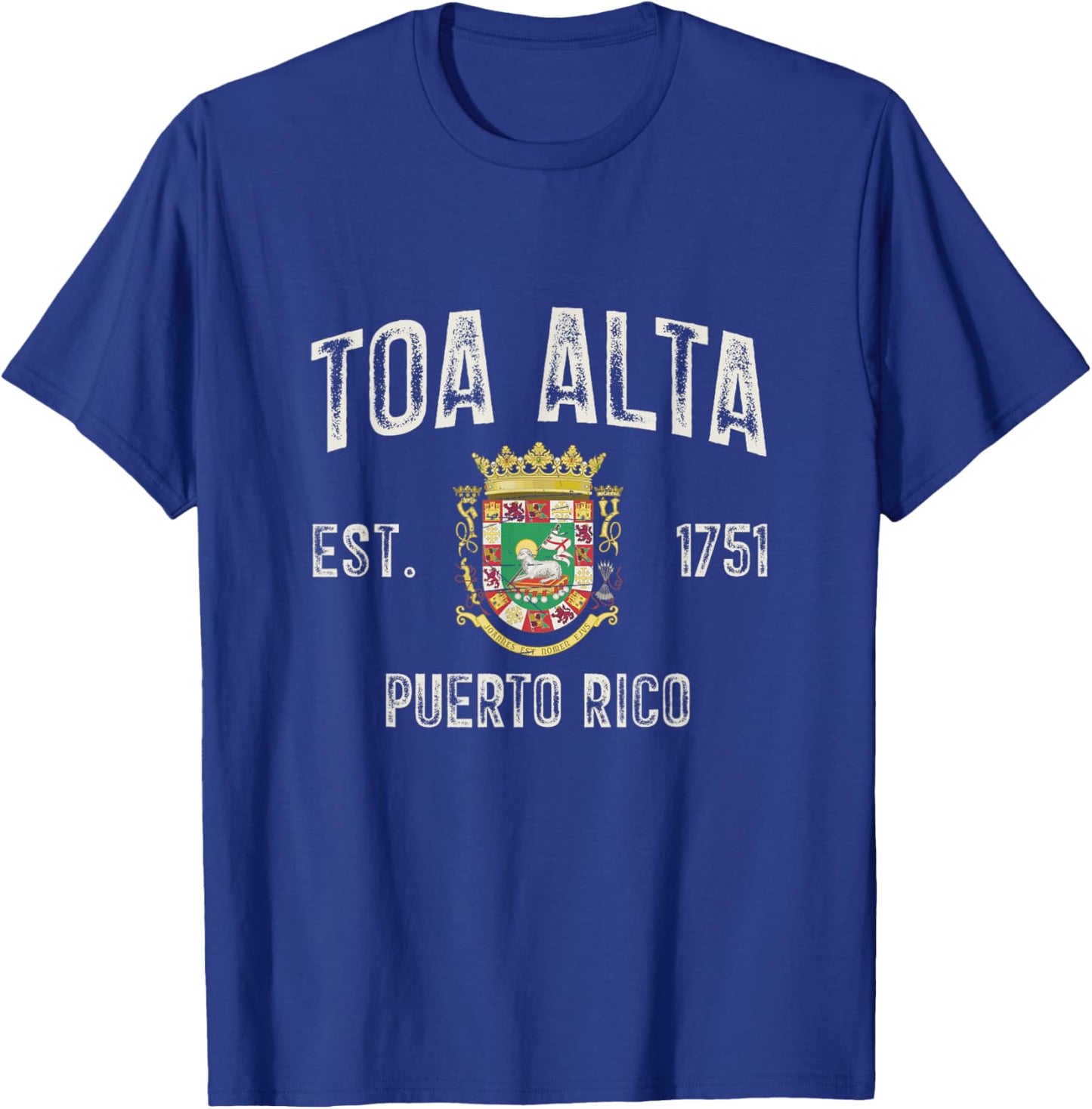 Toa Alta City In Puerto Rico Est 1751, Puerto Rico Armorial T-Shirt - T-Shirt | Royal