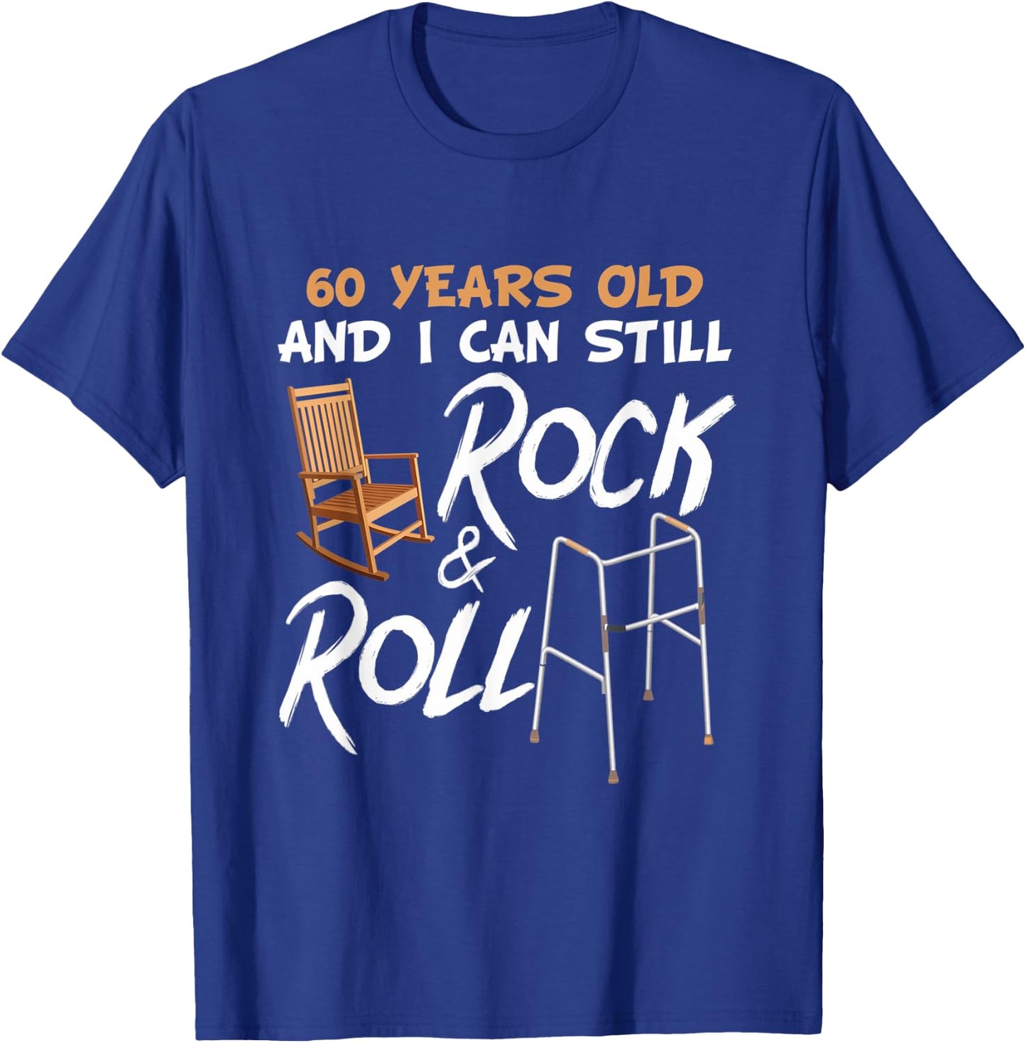 Rocking Chair Walking Aid Pun Rock Music Lover 60th Birthday T-Shirt - T-Shirt | Royal