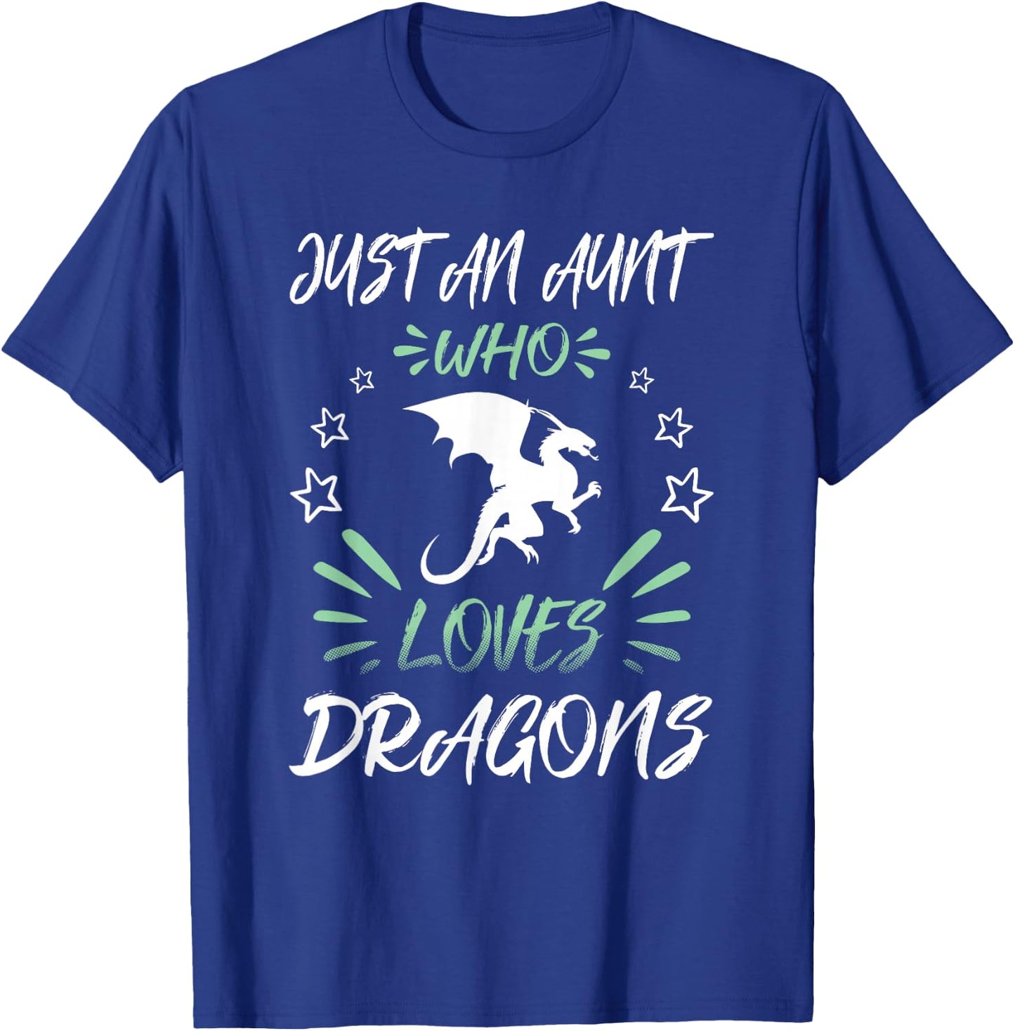 Just An Aunt Who Loves Dragons T-Shirt - T-Shirt | Royal