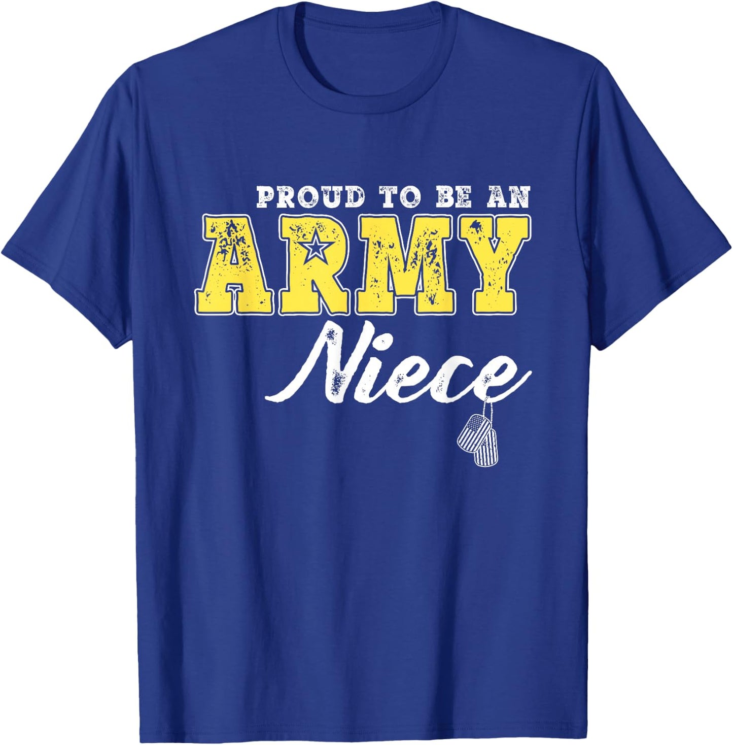 Proud To Be An Army Niece - US Flag Dog Tags Military Family T-Shirt - T-Shirt | Royal