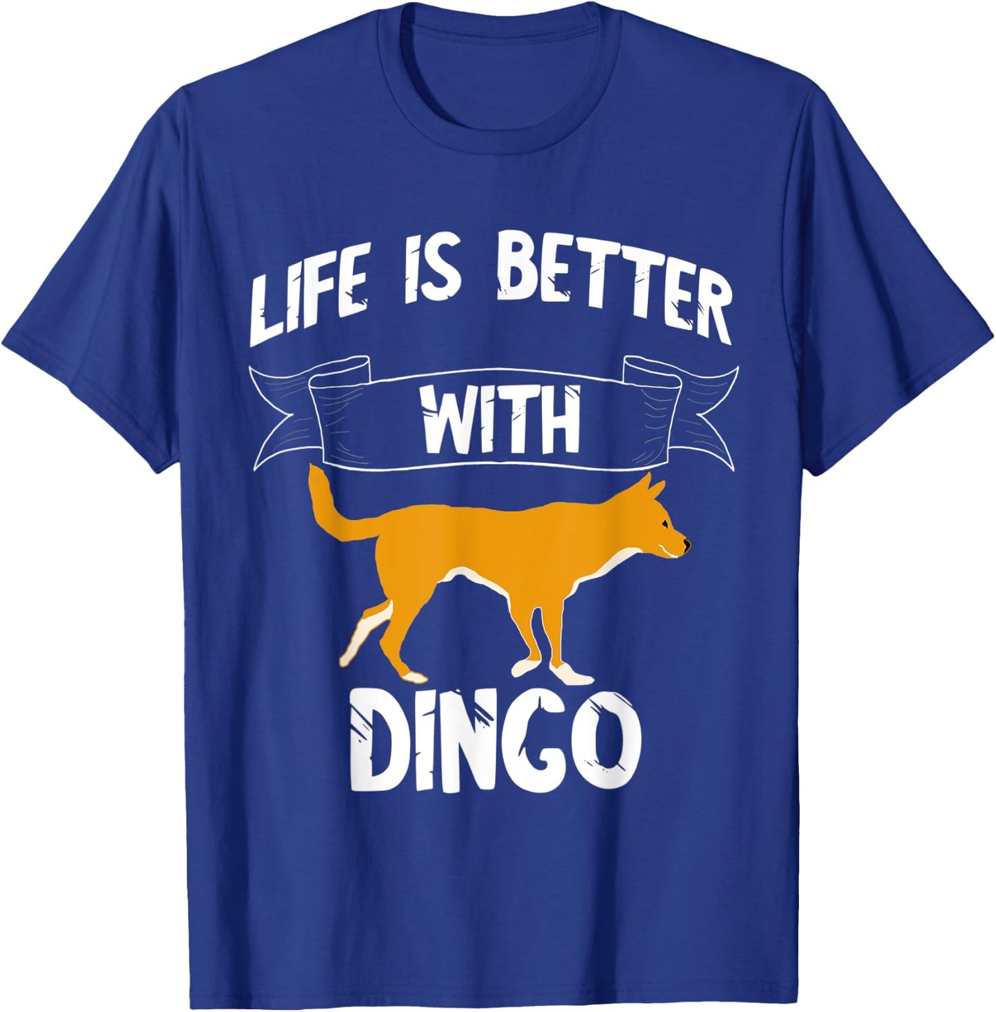 Life Is Better With Dingo Australian Wild Dog Dingoes Men Women Kids T-Shirt - T-Shirt | Royal