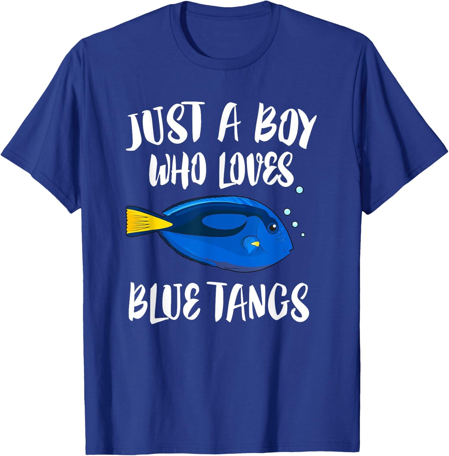 Just A Boy Who Loves Blue Tangs Fish T-Shirt - T-Shirt | Royal