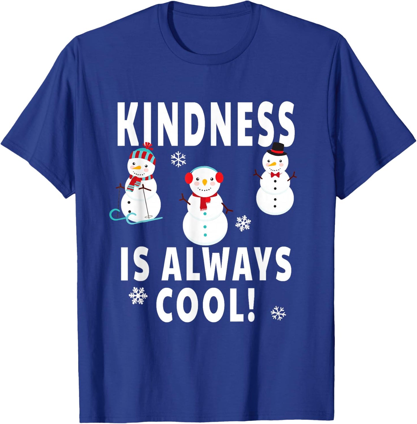Winter Teacher Design - Kindness Is Always Cool Snowman T-Shirt - T-Shirt | Royal