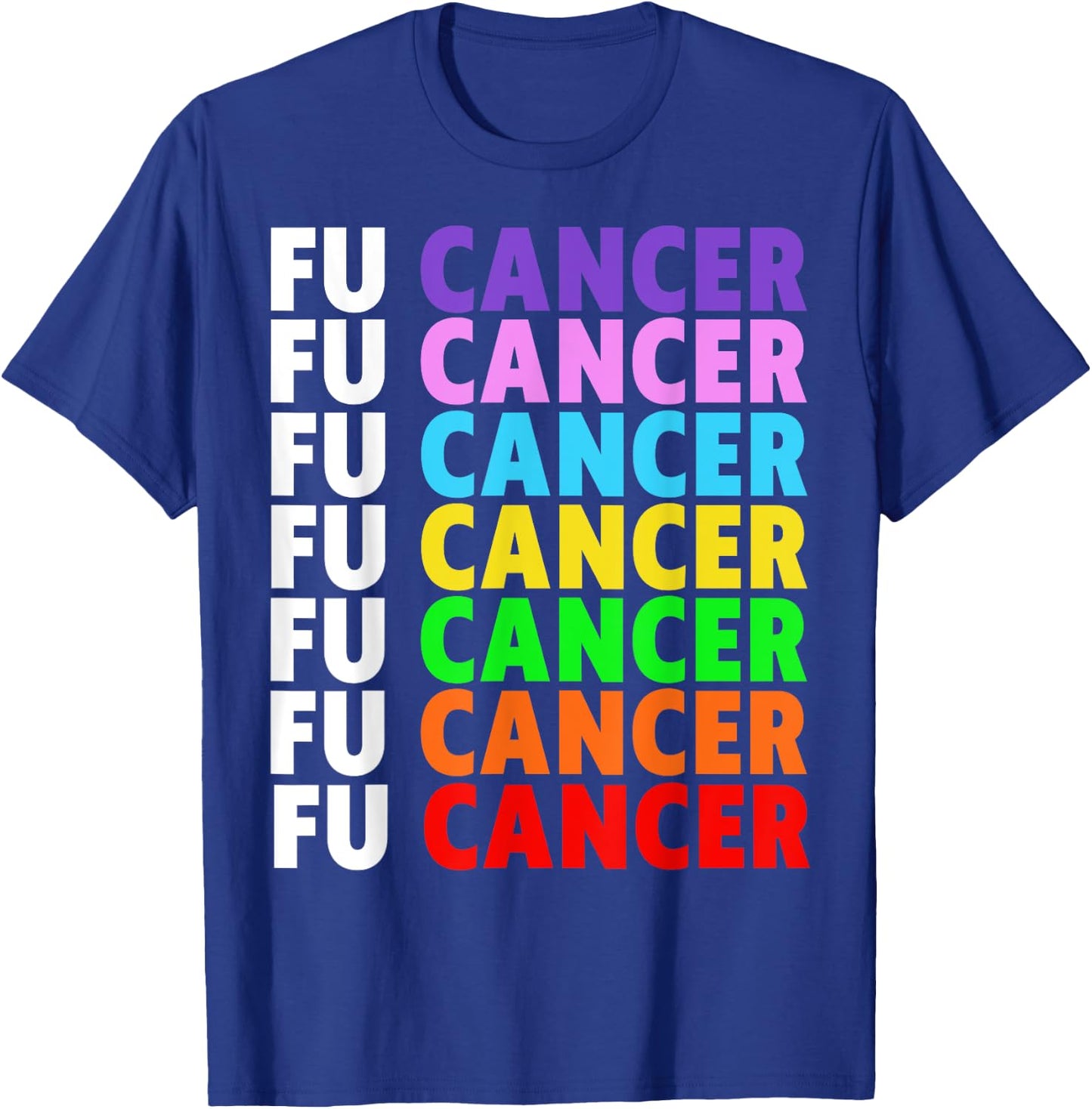 FU Cancer Fuck Cancer Awareness T-Shirt - T-Shirt | Royal