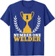 Number One Welder Welding T-Shirt - T-Shirt | Royal