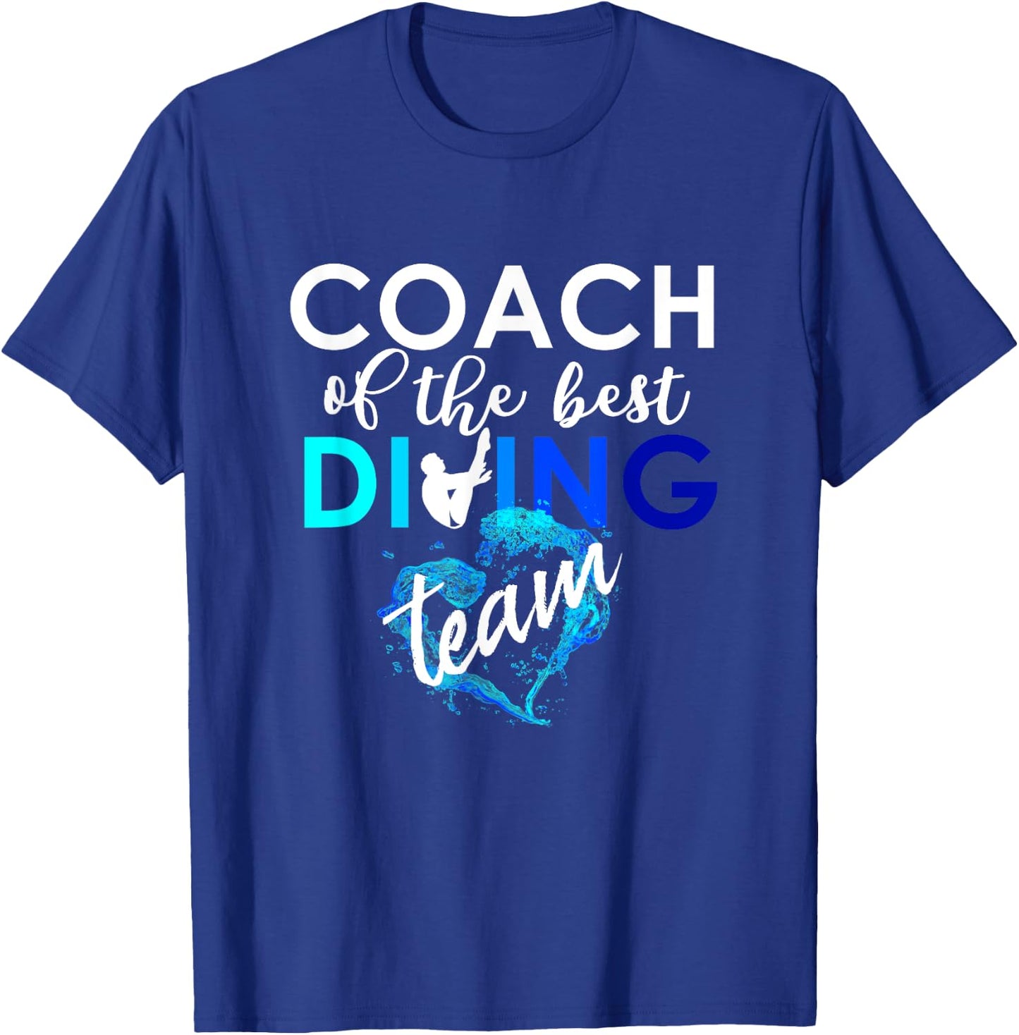 Coach of the best Springboard Diving Team Trainer Gift T-Shirt - T-Shirt | Royal
