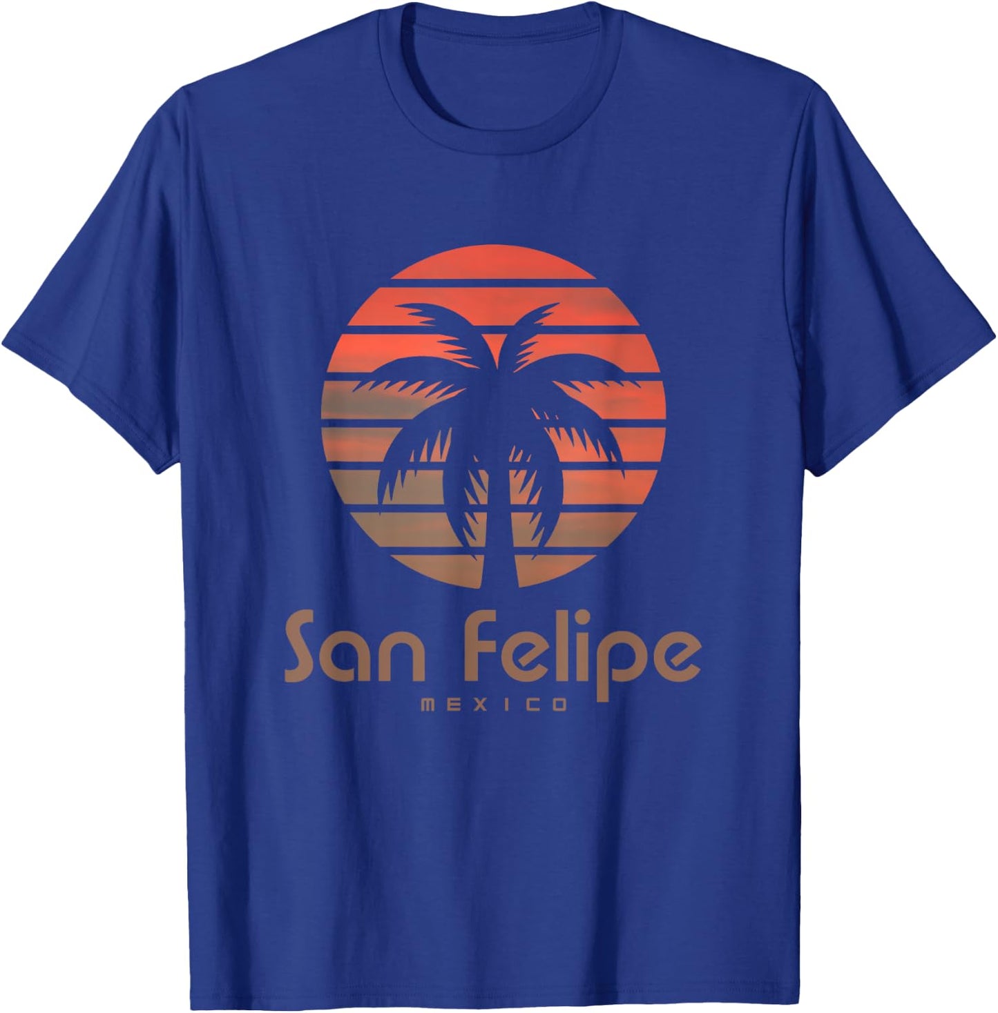 San Felipe Mexico Travel Vacation T-Shirt - T-Shirt | Royal