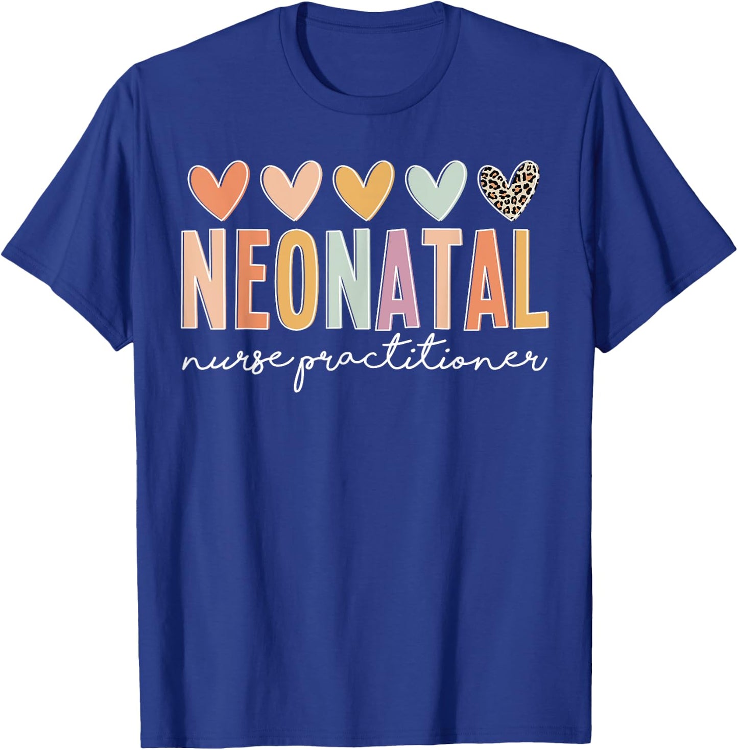 Cute Neonatal Nurse Practitioner NNP Neonatal NP Team T-Shirt - T-Shirt | Royal