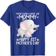 Happy Mother's Day You're Doing A Great Job Mommy Elephant T-Shirt - T-Shirt | Royal