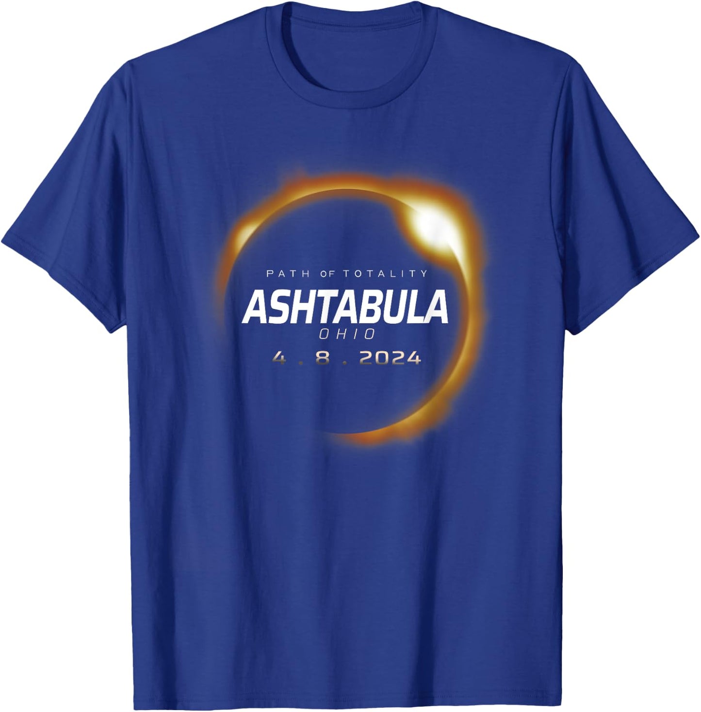 Total Solar Eclipse 2024 Ashtabula Ohio April 8 2024 T-Shirt - T-Shirt | Royal