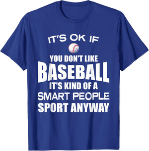 Its ok if you don't like Baseball Funny Shirt Sports Player T-Shirt - T-Shirt | Royal