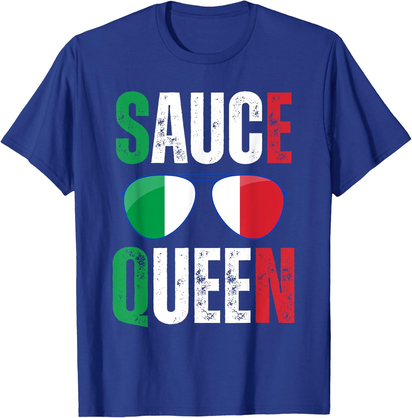 Funny Sauce Queen Italian Saying Italy Flag Sunglasses T-Shirt - T-Shirt | Royal