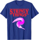 Stringy Things, Fuzzy Magic Worm on a String Dank Meme Gift T-Shirt - T-Shirt | Royal