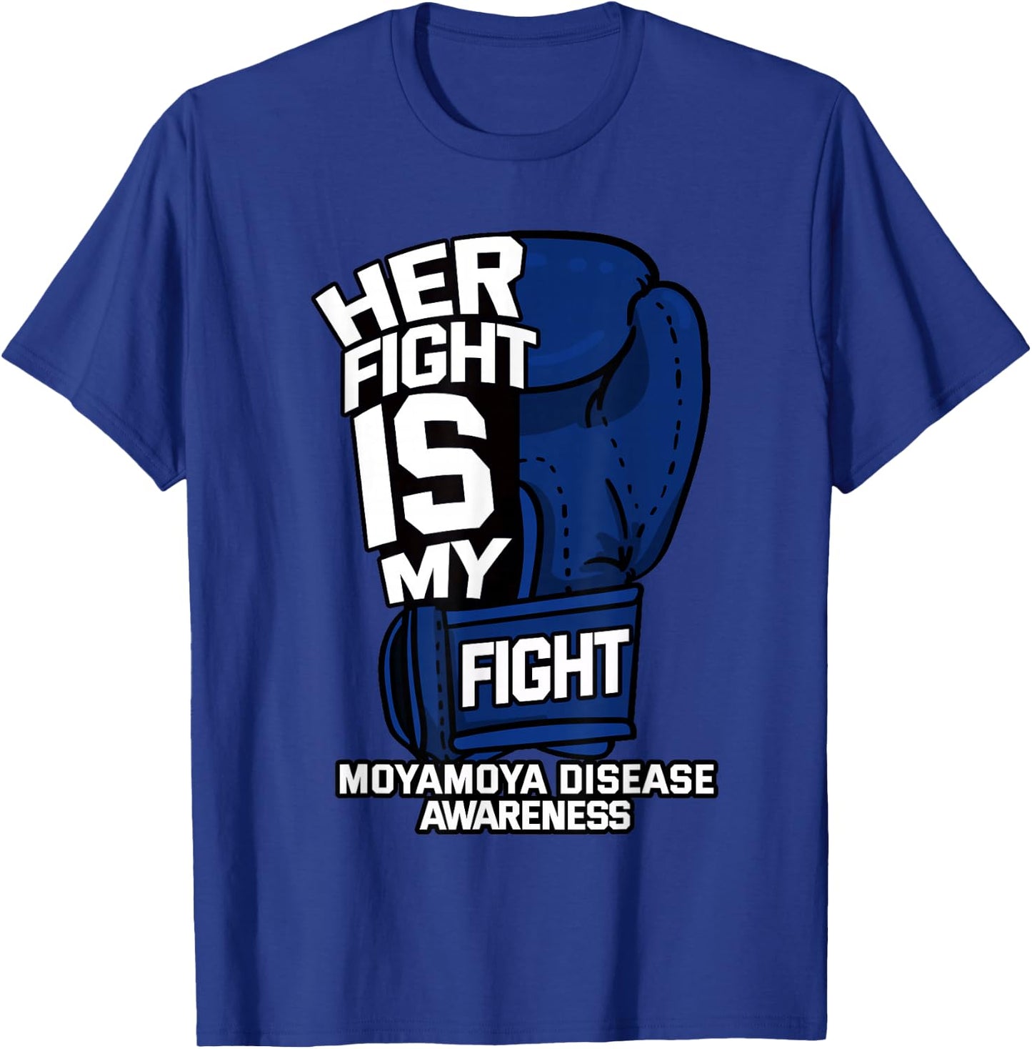 Her Fight My Fight Moyamoya Disease Patient Cerebrovascular T-Shirt - T-Shirt | Royal