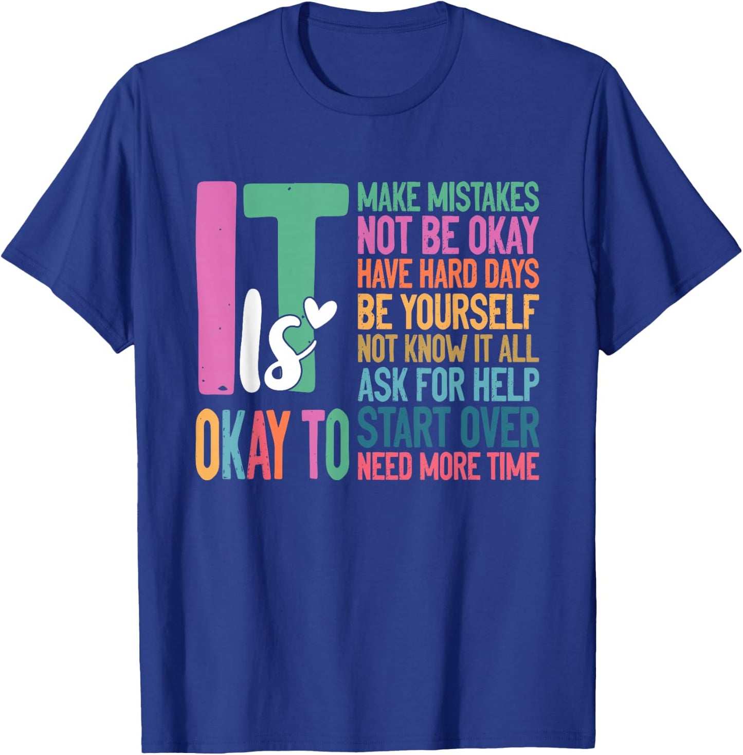 It's Okay To Make Mistakes One Mental Health Breakdown T-Shirt - T-Shirt | Royal