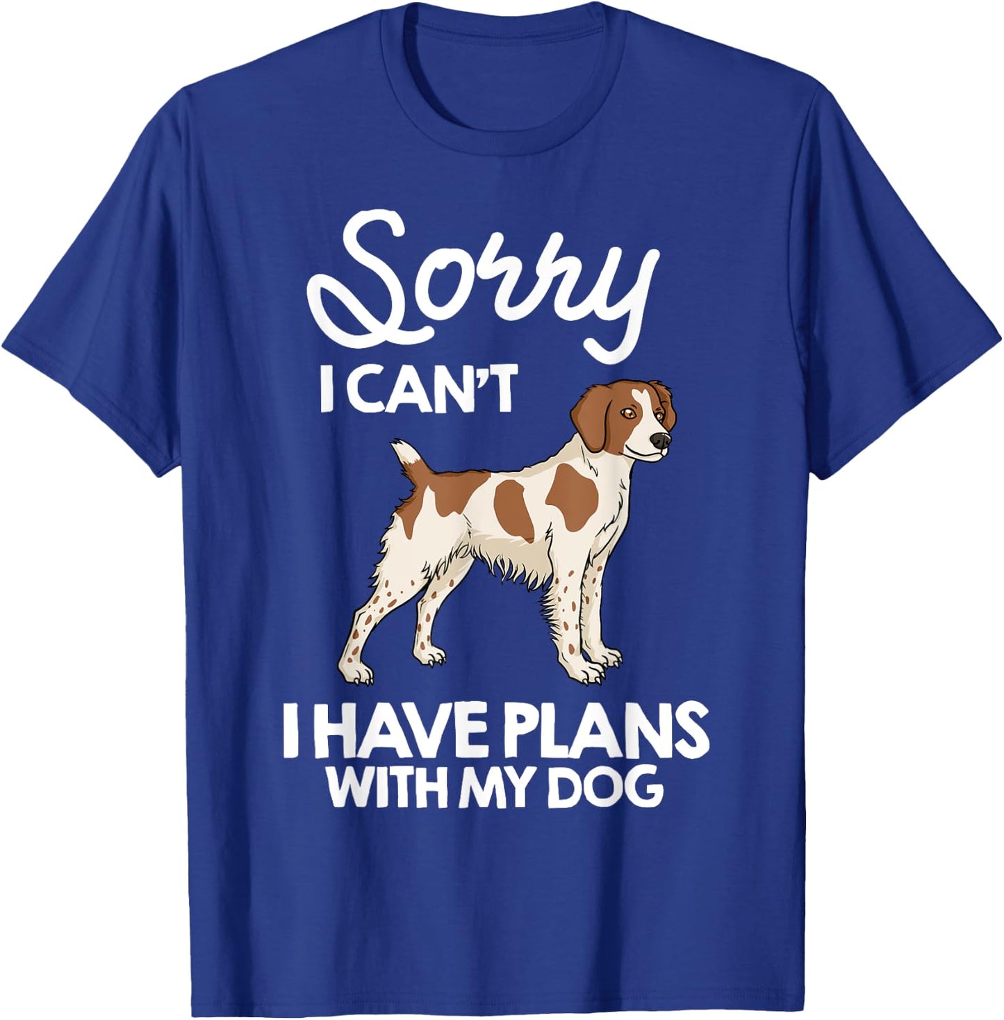 French Brittany Spaniel Puppies Owner Lover T-Shirt - T-Shirt | Royal