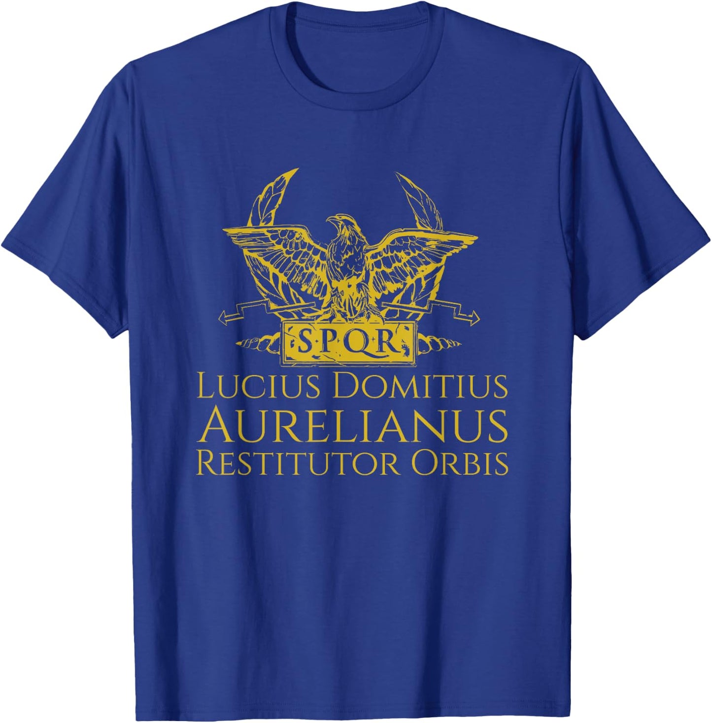 Ancient Roman Empire SPQR Imperial Eagle - Emperor Aurelian T-Shirt - T-Shirt | Royal